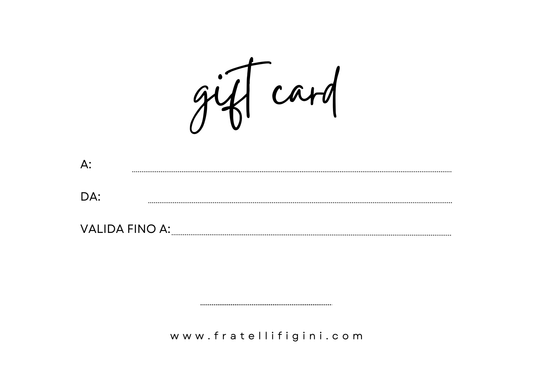 Fratelli Figini | Gift Card - Figini Milano